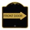 Signmission Designer Series Front Door W/ Right Arrow, Black & Gold Aluminum Sign, 18" x 18", BG-1818-24389 A-DES-BG-1818-24389 - alternate 1